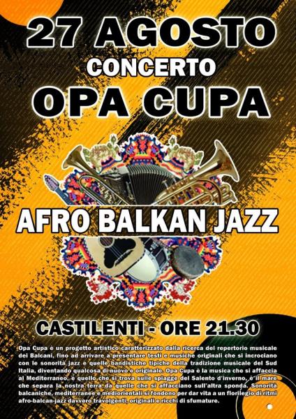 Opa Cupa in concerto Sabato 27 Agosto 2016