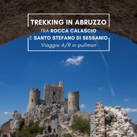 Trekking in Abruzzo, tra Rocca Calascio e Santo Stefano di Sessanio
